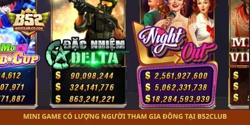 Mini game có lượng người tham gia đông tại B52club